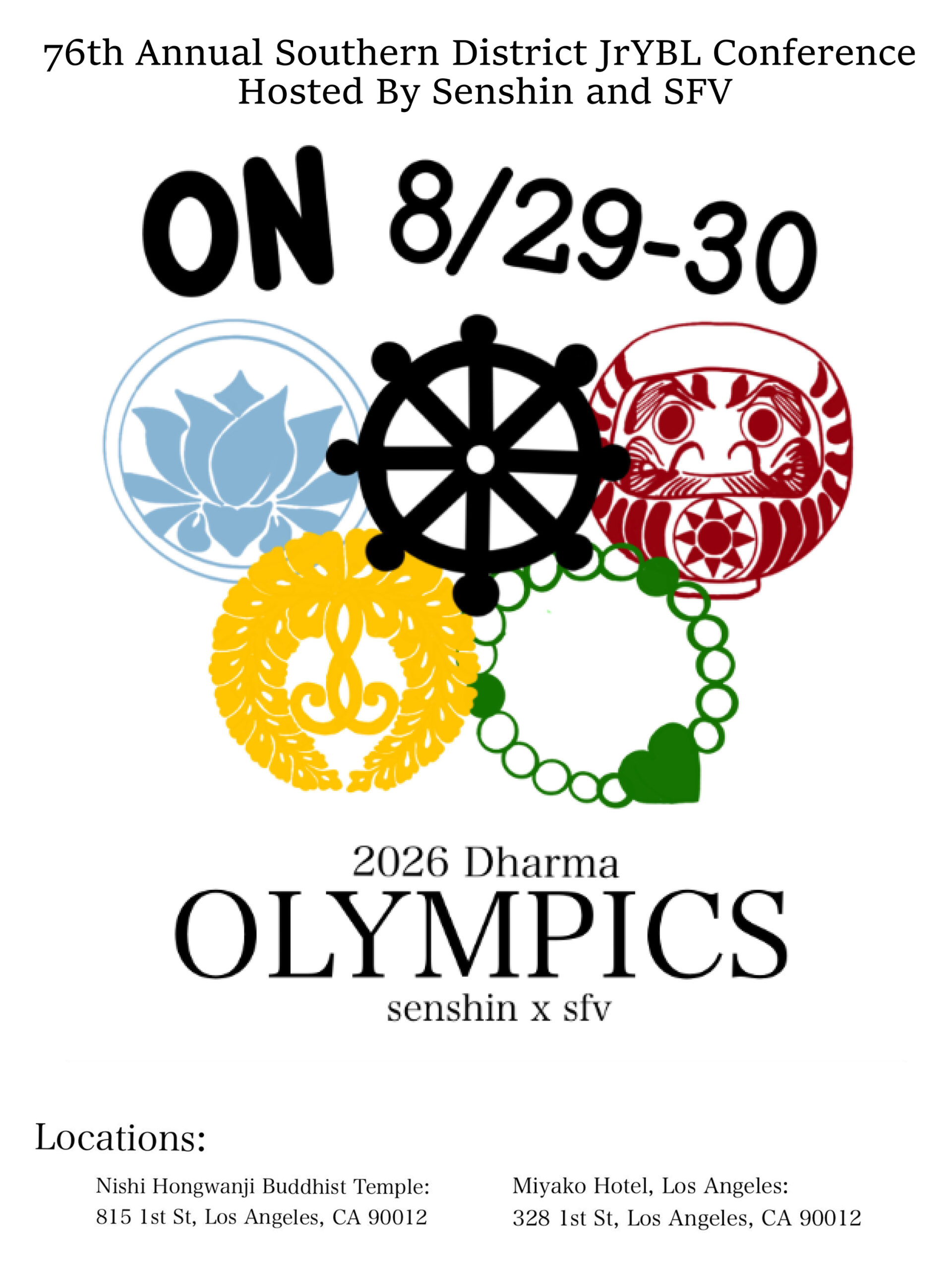 76th Annual SDJRYBL Conference Dharma Olympics Flyer Flyer for the 76th So. District Jr YBA Conference hosted by Senshin and SFV Jr YBA